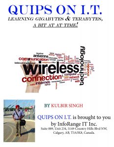 "Quips on IT" By: Kulbir Singh